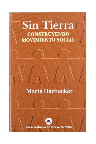 Sin tierra. Construyendo movimiento social